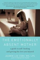 Love And Life Toolbox - The Emotionally Absent Mother