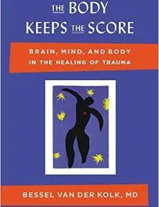 The Body Keeps the Score